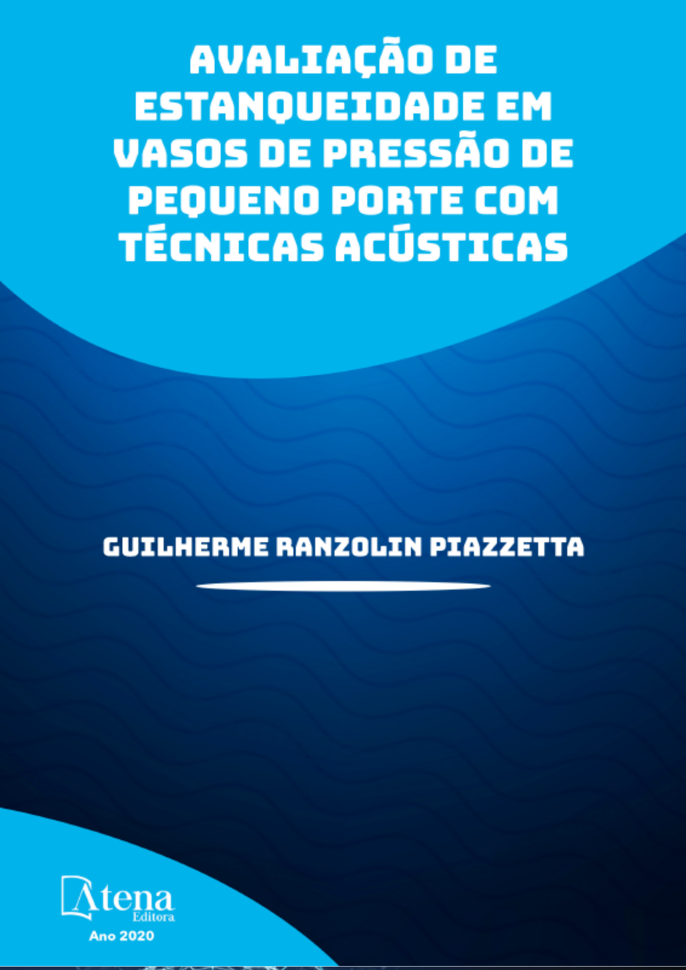 Avaliação de Estanqueidade em Vasos de Pressão de Pequeno Porte com Técnicas Acústicas