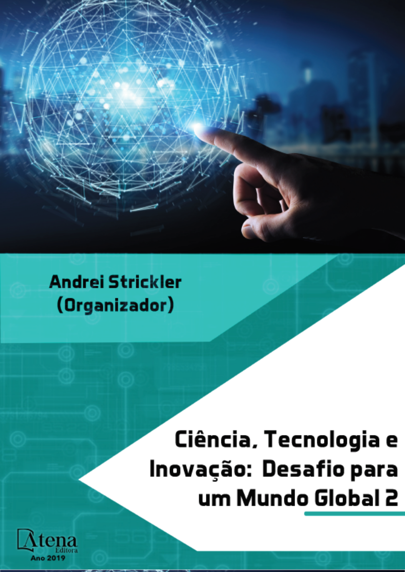 Ciência, Tecnologia e Inovação Desafio para um Mundo Global 2