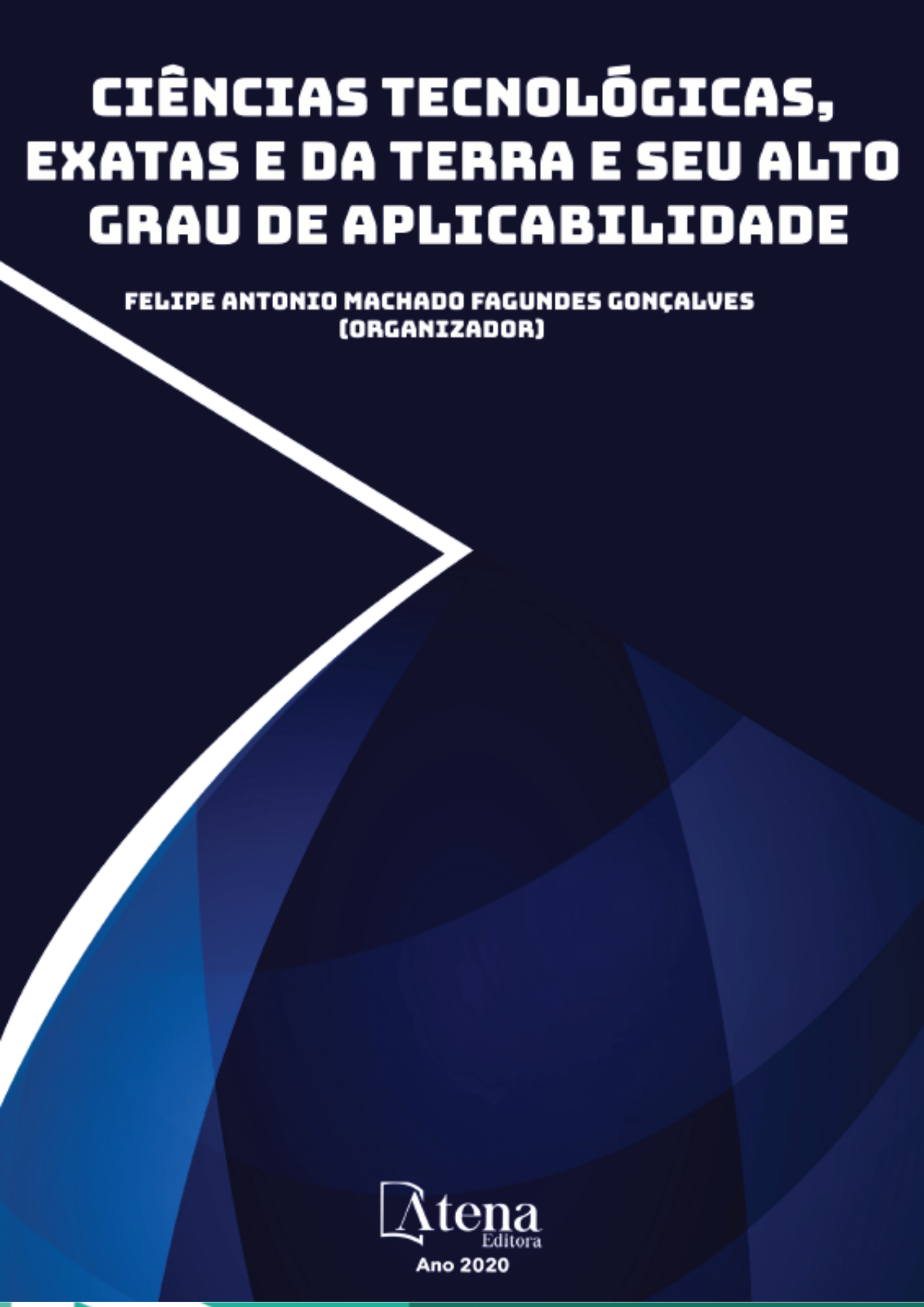 Ciências Tecnológicas, Exatas e da Terra e seu Alto Grau de Aplicabilidade