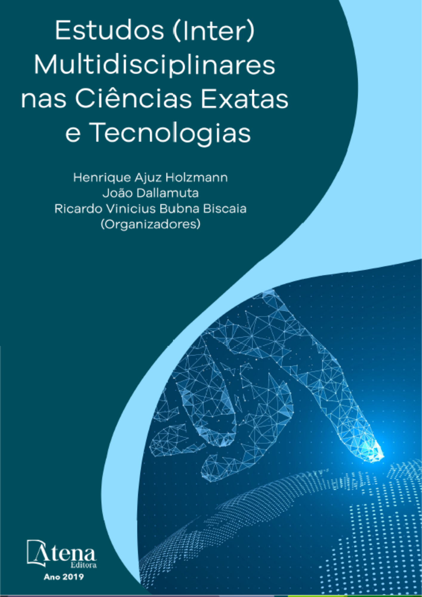Estudos (Inter) Multidisciplinares nas Ciências Exatas e Tecnologias